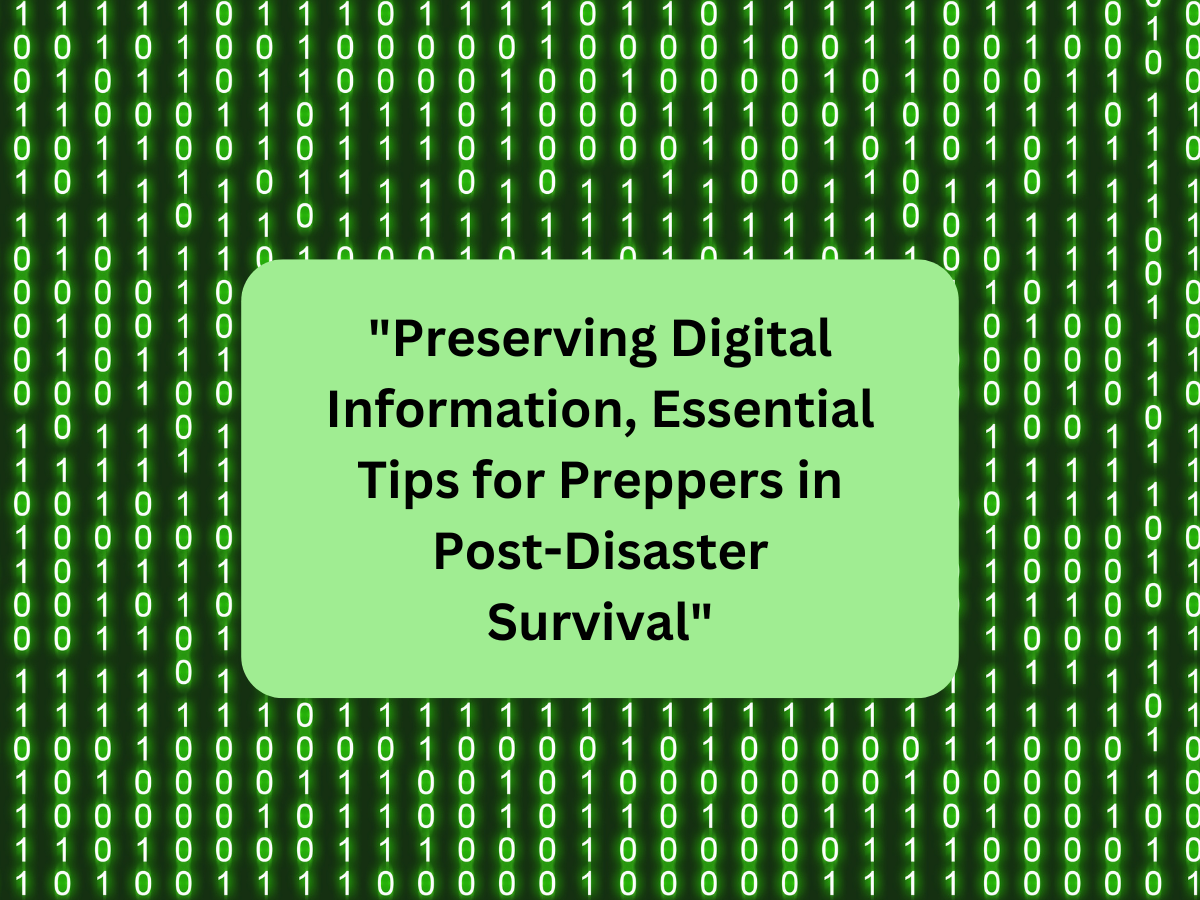 ​Preserving Digital Information for Preppers